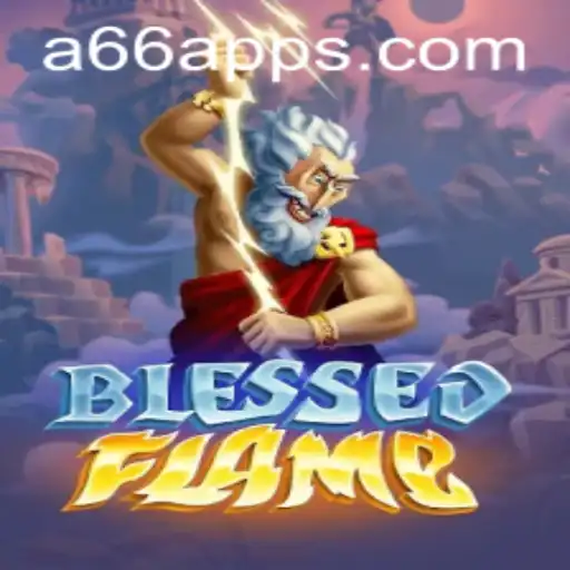 Exploring the Mystical World of BlessedFlame: An Unforgettable Gaming Experience